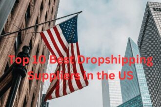 Top 10 Best Dropshipping Suppliers in the US